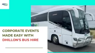 Corporate Events Made Easy with Dhillon's Bus Hire: Stress-Free Group Travel