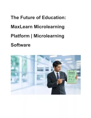 The Future of Education_ MaxLearn Microlearning Platform _ Microlearning Software