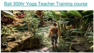 Bali 300hr Yoga Teacher Training course