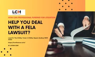 How Can Professional Funding for Litigation Help You Deal with a FELA Lawsuit?