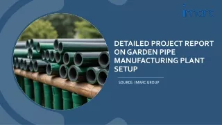 Garden Pipe Manufacturing Plant Project Report
