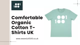 Comfortable Organic Cotton T- Shirts UK