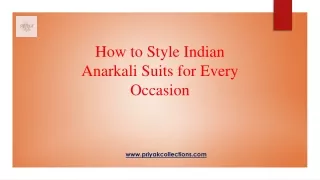 How to Style Indian Anarkali Suits in Canada - Priyakcollections