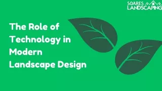 The Role of Technology in Modern Landscape Design