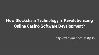 How Blockchain Technology is Revolutionizing Online Casino Software Development_