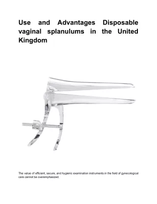 Use and Advantages Disposable vaginal splanulums in the United Kingdom