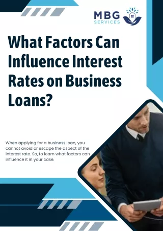 What Factors Can Influence Interest Rates on Business Loans