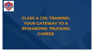 Class A CDL Training: Your Gateway to a Rewarding Trucking Career