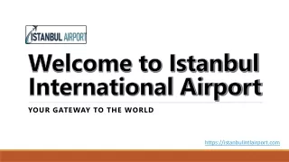 IGA Welcome to Istanbul Airport