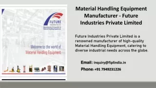 Material Handling Equipment Manufacturer - Future Industries Private Limited