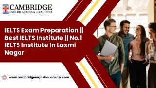 IELTS Exam Preparation  Best IELTS Institute  No.1 IELTS Institute In Laxmi Nagar