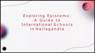 Explore Excellence at Epistemo School Leading International Schools in Nallagandla