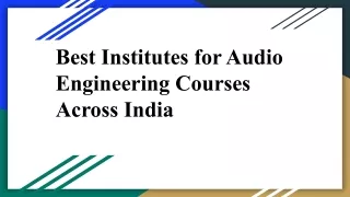 Best Institutes for Audio Engineering Courses Across India