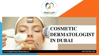 COSMETIC DERMATOLOGIST IN DUBAI