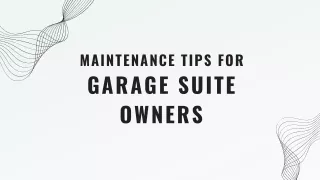 Comprehensive Maintenance Tips for Garage Suite Owners