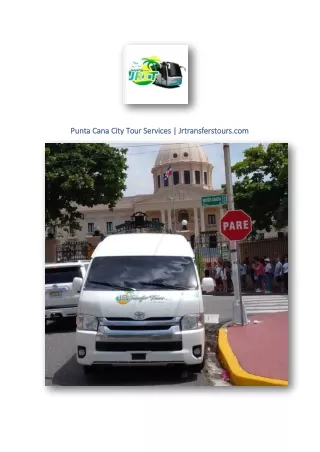 Punta Cana City Tour Services | Jrtransferstours.com