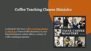 Coffee Teaching Classes Shinjuku