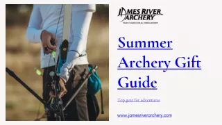 Summer Gift Guide Top Archery Gear & Accessories for Outdoor Adventures