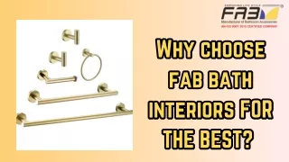 Why choose fab bath interiors FOR THE BEST