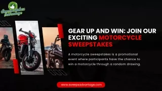 Gear Up and Win Join Our Exciting Motorcycle Sweepstakes