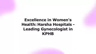 Best Gynecologist in KPHB Top Women's Health Care Services at Harsha Hospitals