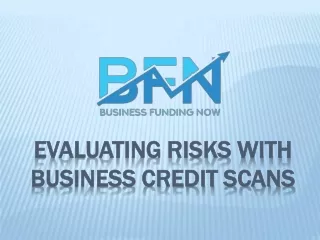 Evaluating Risks with Business Credit Scans