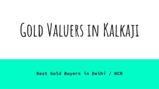 Gold Valuers in kalkaji