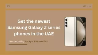 Get the newest Samsung Galaxy Z series phones in the UAE