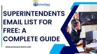 Superintendents Email List for Free A Complete Guide