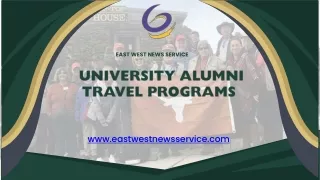 University Alumni Travel Programs - East West News Service