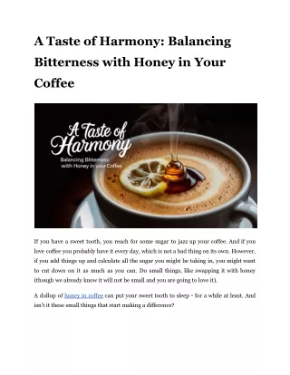 A Taste of Harmony_ Balancing Bitterness with Honey in Your Coffee