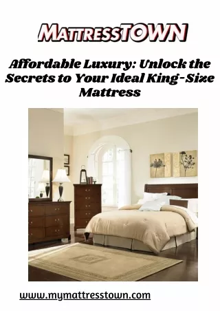 Choose Your Dream Affordable King-Size Mattress at Mattress Town