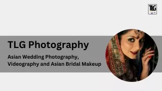 TLG Photography , Asian Wedding Photography In  Manchester