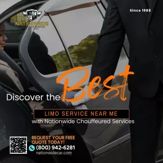 Discover the Best Limo Service Near You with Nationwide Chauffeured Services