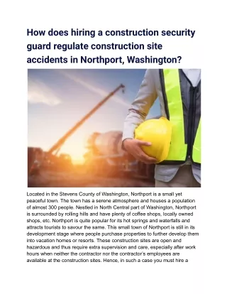 How does hiring a construction security guard regulate construction site accidents in Northport, Washington