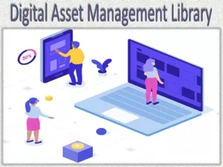 Digital Asset Management Library