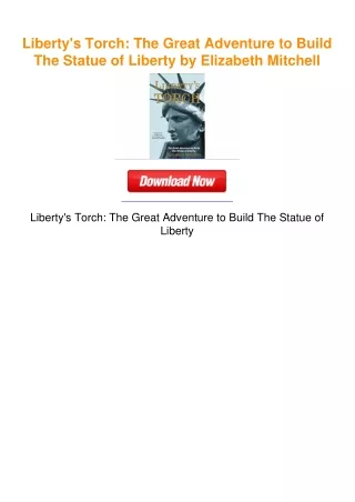 Liberty's Torch: The Great Adventure to Build The Statue of Liberty by