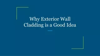 Why Exterior Wall Cladding is a Good Idea