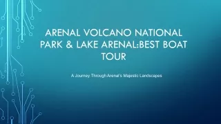 Arenal Volcano National Park & Lake Arenal