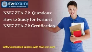 NSE7 ZTA-7.2  Questions: How to Study for Fortinet NSE7 ZTA-7.2 Certification