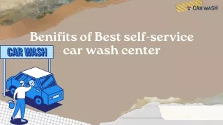 Get to know all the benefits of self-service car washes