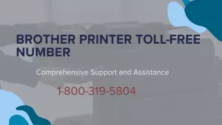 1-800-319-5804 How to contact brother printer support phone number