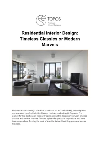 Residential Interior Design: Timeless Classics or Modern Marvels