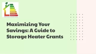 Maximizing Your Savings A Guide to Storage Heater Grants