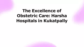 Consult the Best Obstetrician in Kukatpally at Harsha Hospitals for Expert Care