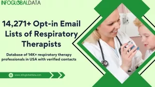 Benefits and Features of InfoGlobalData  Respiratory Therapist Mailing Lists