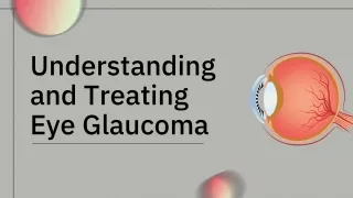 Understanding and Treating Eye Glaucoma