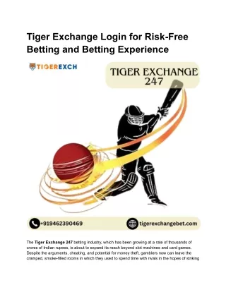 You can become the world's greatest Bettor with the support of Tiger Exchange 247