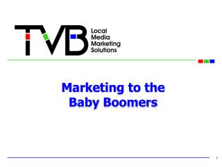 Marketing to the Baby Boomers