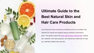 Ultimate Guide to the Best Natural Skin and Hair Care Products